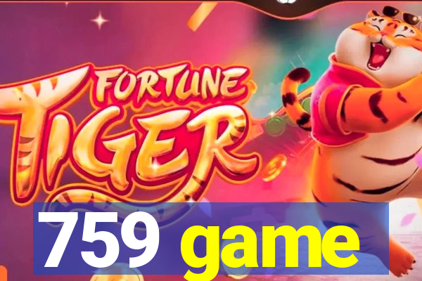 759 game